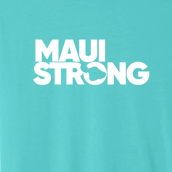 Support Maui Pray For Maui Hawaii Strong Gift ChromaSoft Performance T-Shirt