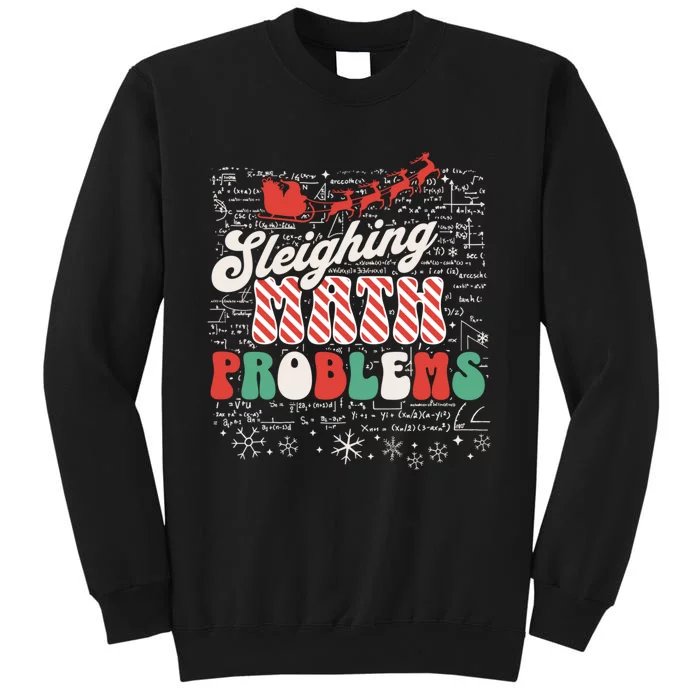 Sleighing Math Problems Funny Christmas Math Teacher Santa Tall Sweatshirt