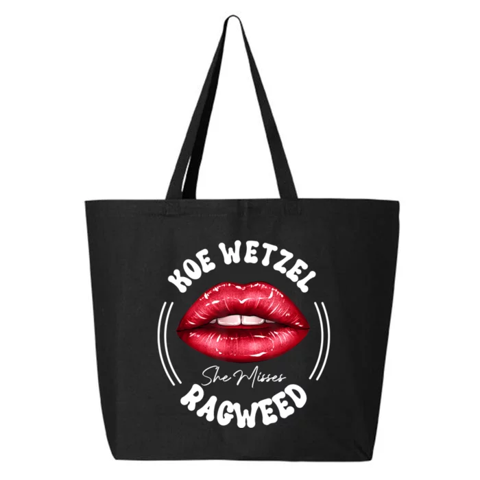 She Misses Quote Koe Wetzel Ragweed Men WShe Misses Quote Koe Wetzel Ragweedomen 25L Jumbo Tote