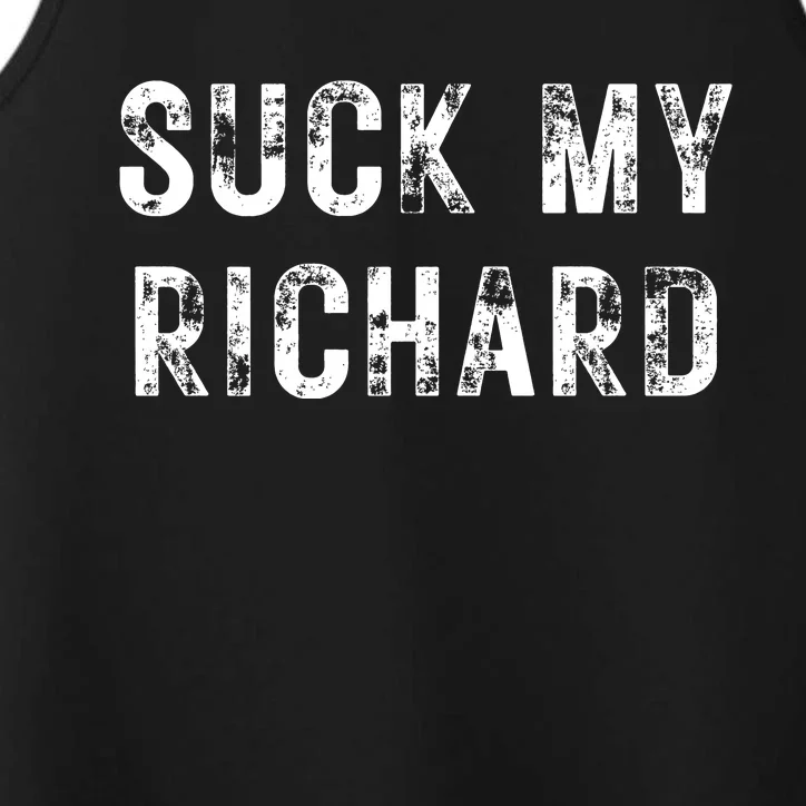 Suck My Richard Funny Adult Humor Performance Tank