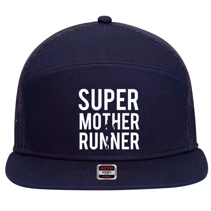 Super Mother Runner Gift For Mom Runners And Mom Athletes Gift 7 Panel Mesh Trucker Snapback Hat