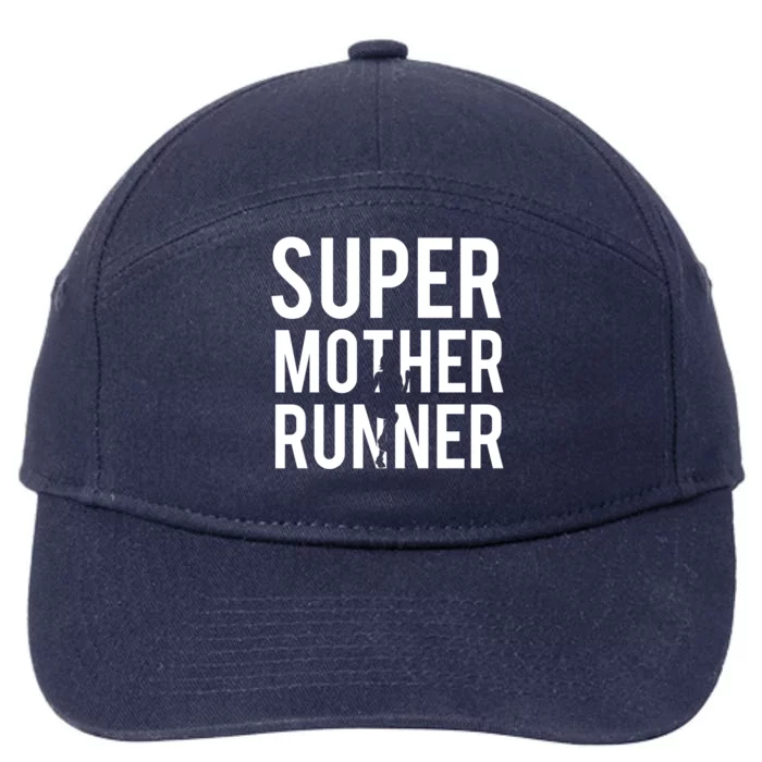 Super Mother Runner Gift For Mom Runners And Mom Athletes Gift 7-Panel Snapback Hat