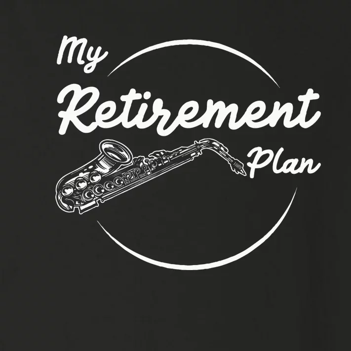 Saxophone My Retirement Plan Funny For Jazz Musicians Toddler Long Sleeve Shirt