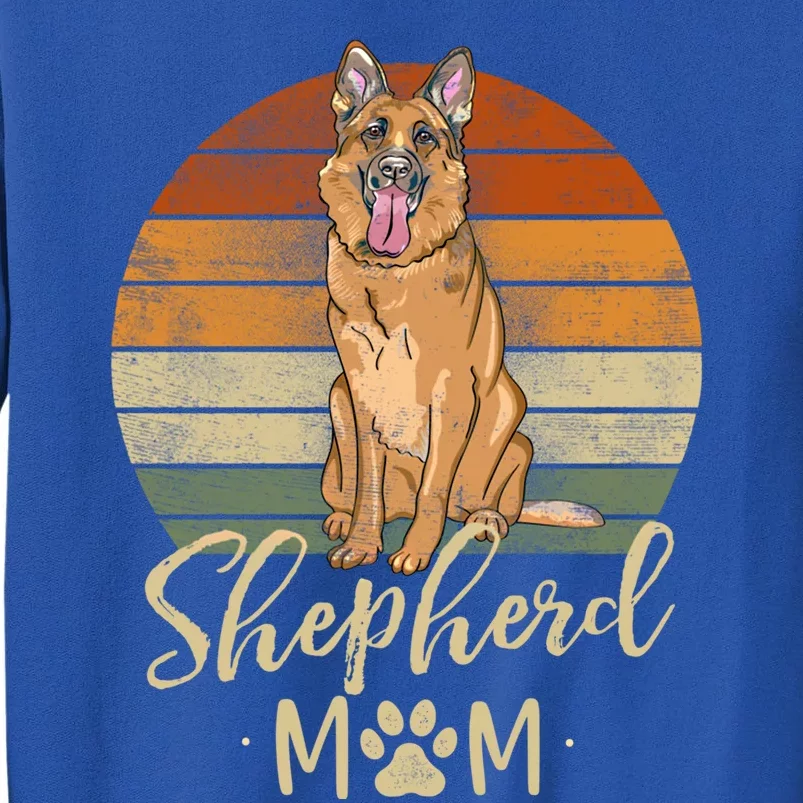 Shepherd Mom Retro Ger Shepherd Lover Funny Gift Dog Mama Gift Tall Sweatshirt