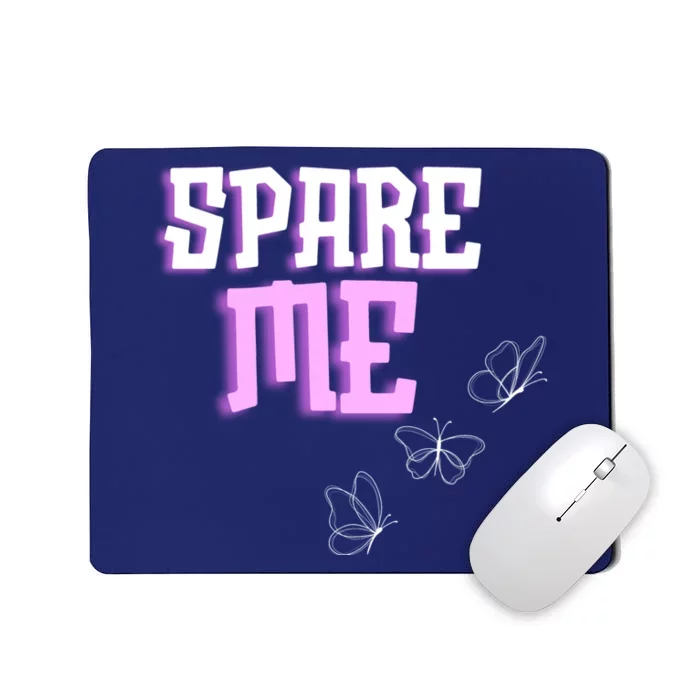 Spare Me Reality Tv Show Meme Doggie Mousepad