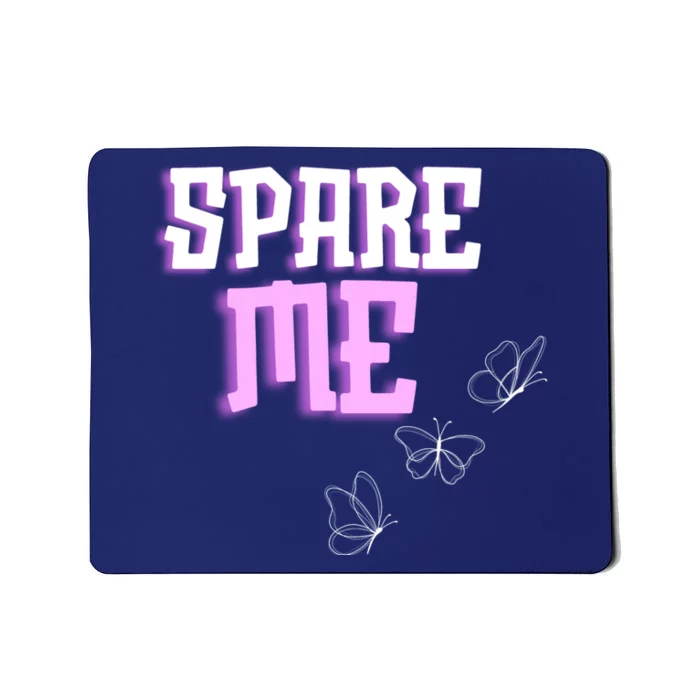 Spare Me Reality Tv Show Meme Doggie Mousepad