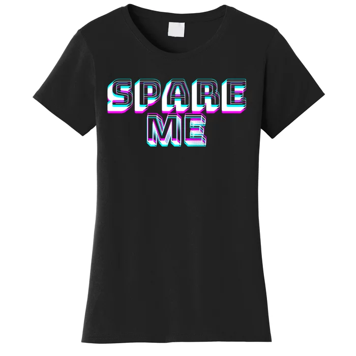 Spare Me Reality Tv Show Meme Doggie Women's T-Shirt