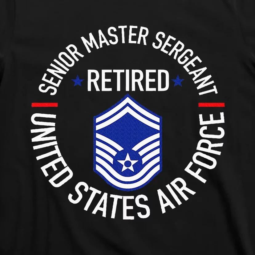 Senior Master Sergeant Retired Retirement T-Shirt