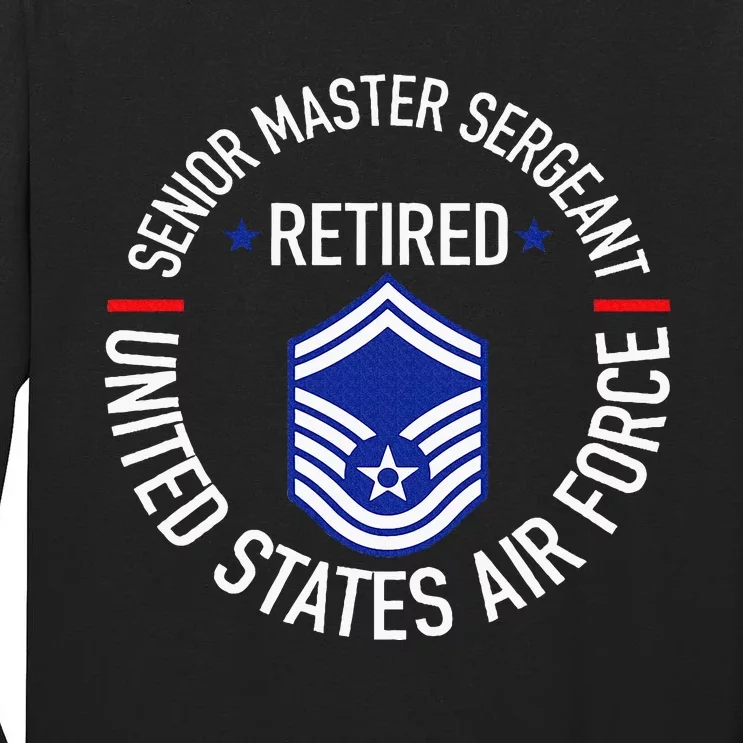 Senior Master Sergeant Retired Retirement Tall Long Sleeve T-Shirt