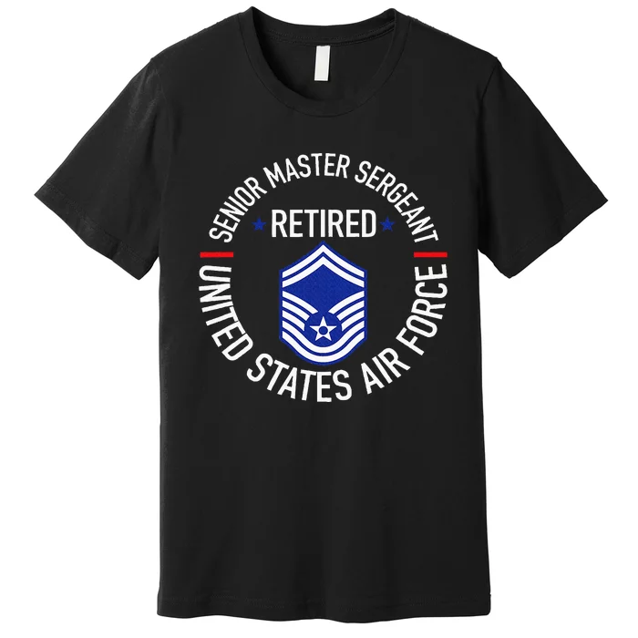 Senior Master Sergeant Retired Retirement Premium T-Shirt