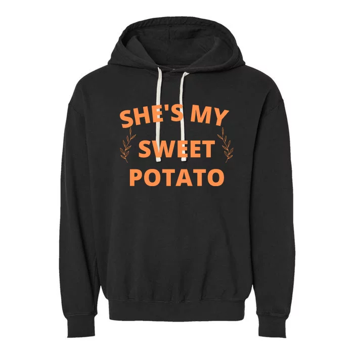 She's My Sweet Potato Yes I Yam Garment-Dyed Fleece Hoodie