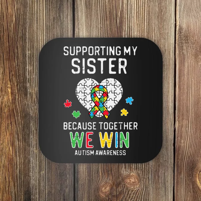 Supporting My Sister Together We Win Autism Awareness Puzzle Coaster