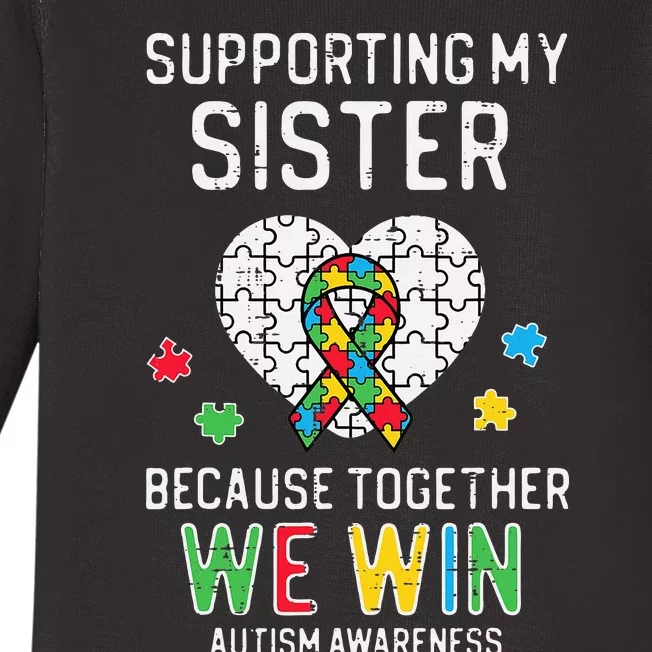 Supporting My Sister Together We Win Autism Awareness Puzzle Baby Long Sleeve Bodysuit