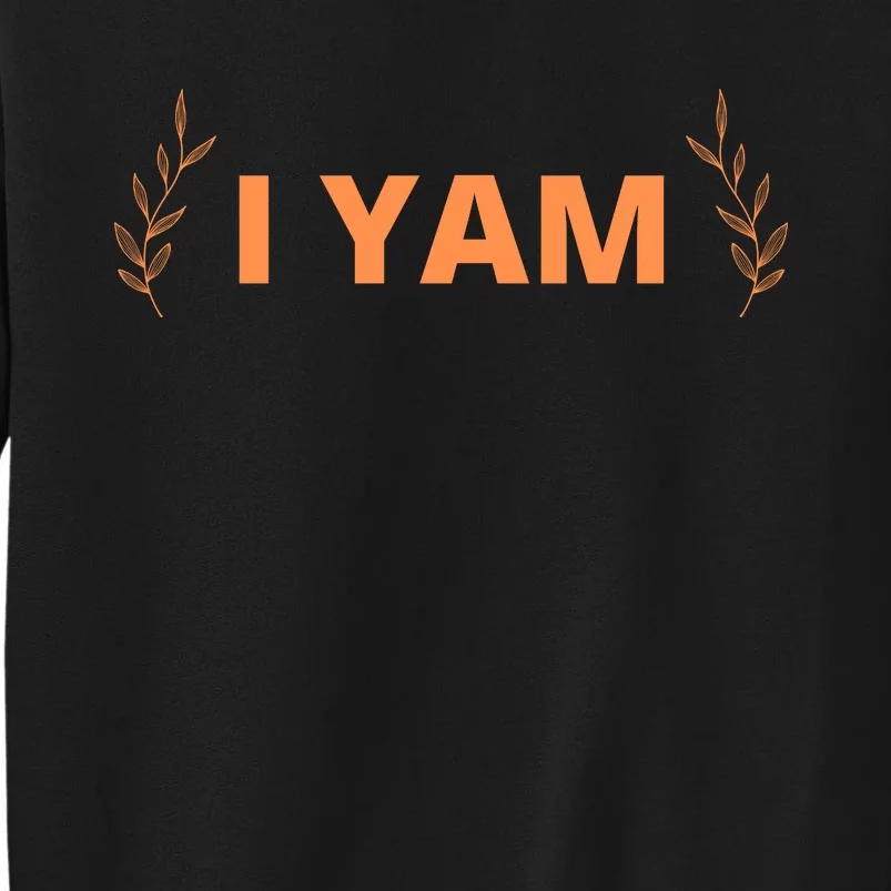 She's My Sweet Potato Yes I Yam Sweatshirt