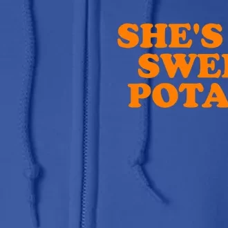 Shes My Sweet Potato Gift Funny Couple Gift Full Zip Hoodie