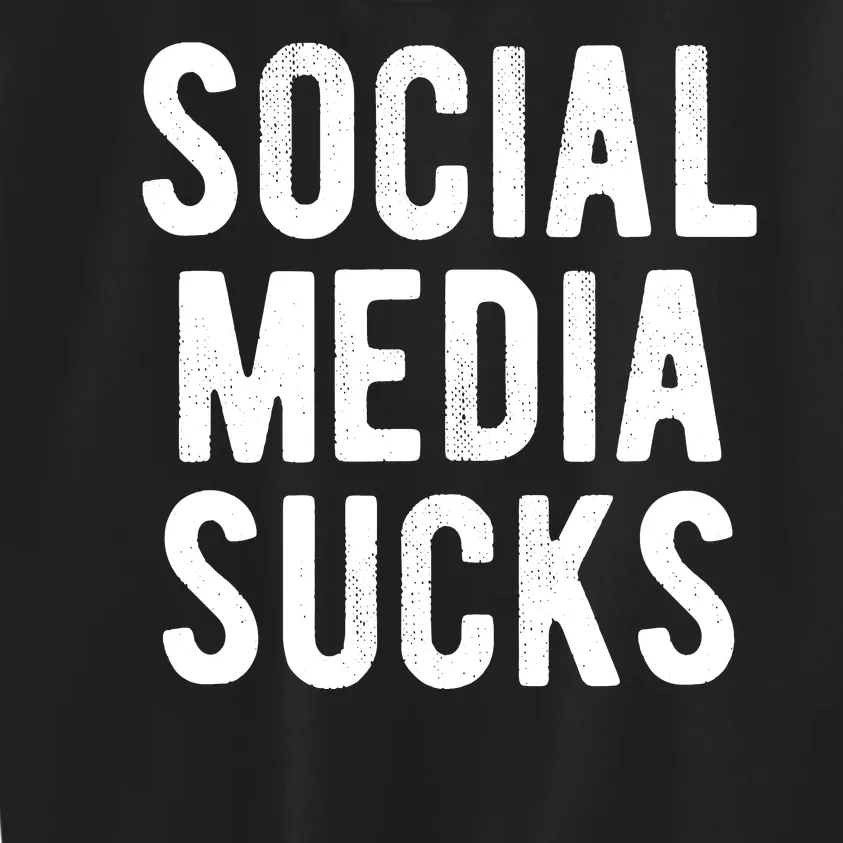 Social Media Sucks Kids Sweatshirt