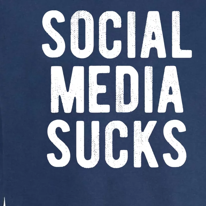 Social Media Sucks Garment-Dyed Sweatshirt