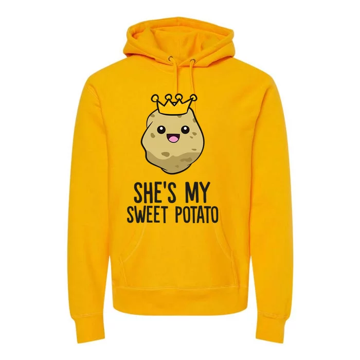 Shes My Sweet Potato I Yam Cute Couple Matching Gift Premium Hoodie