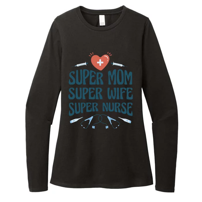 Super Mom Super Wife Super Nurse Gift Womens CVC Long Sleeve Shirt