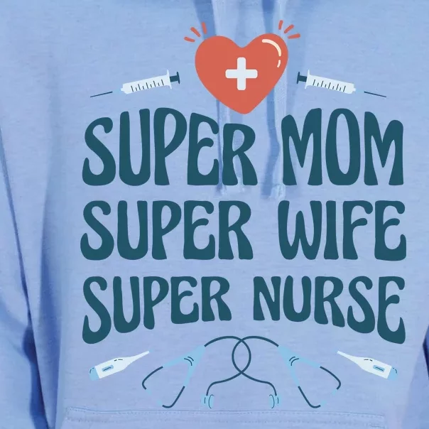 Super Mom Super Wife Super Nurse Gift Unisex Surf Hoodie