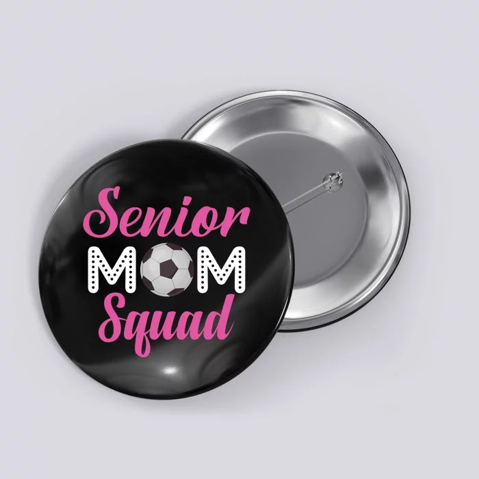 Senior Mom Squad Football Graphic Button