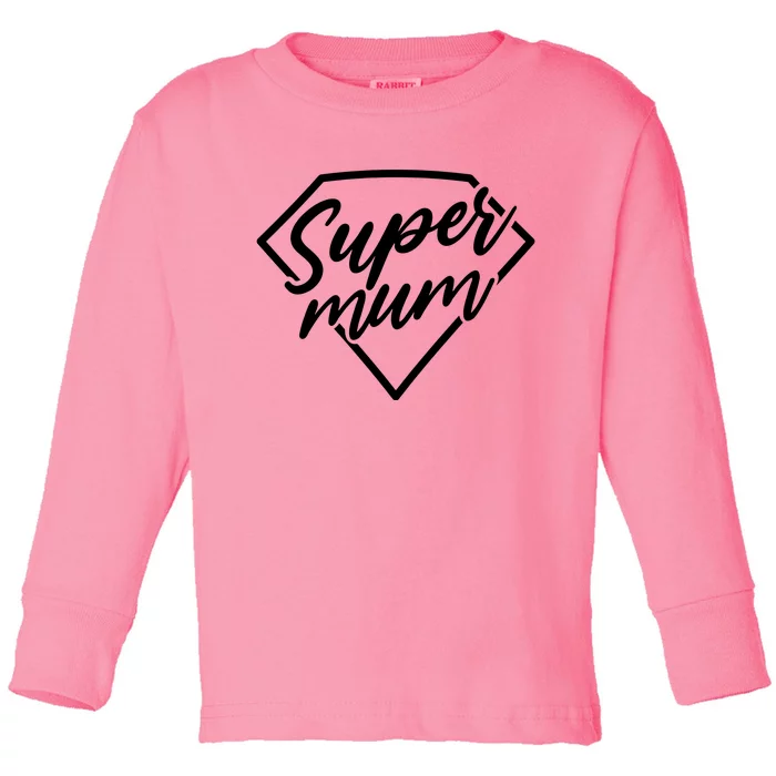 Super Mum Toddler Long Sleeve Shirt