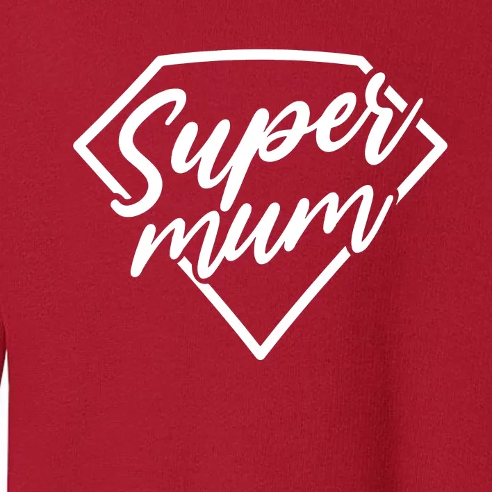 Super Mum Toddler Sweatshirt