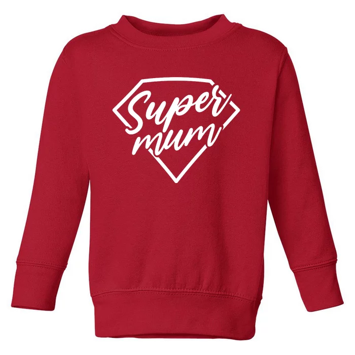 Super Mum Toddler Sweatshirt