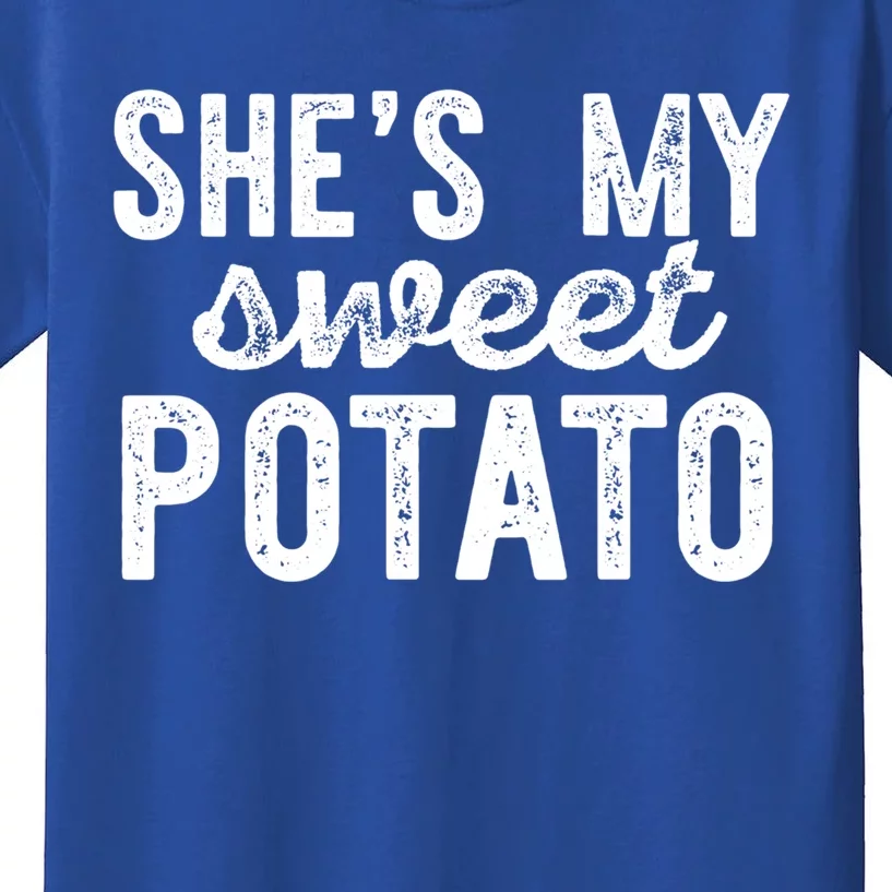 Shes My Sweet Potato Funny Thanksgiving Couple Meme Great Gift Kids T-Shirt