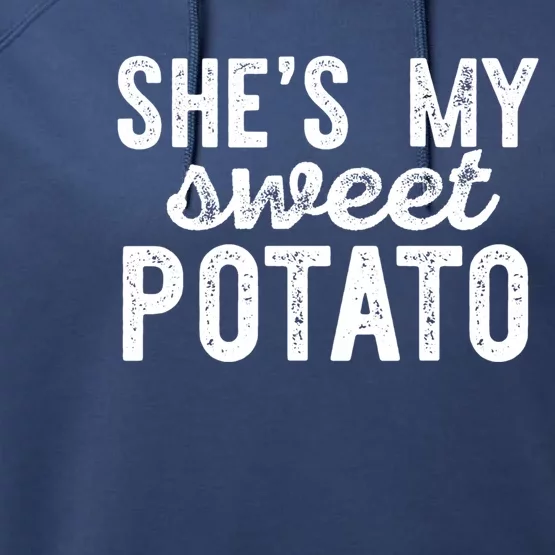 Shes My Sweet Potato Funny Thanksgiving Couple Meme Great Gift Performance Fleece Hoodie