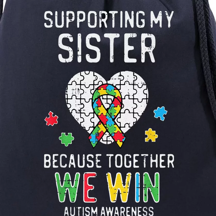 Supporting My Sister Together We Win Autism Awareness Puzzle Drawstring Bag