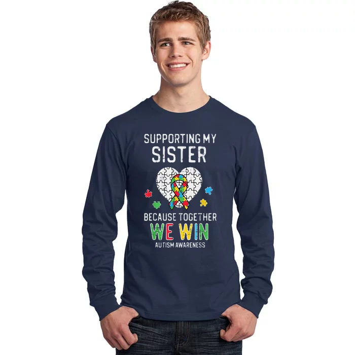 Supporting My Sister Together We Win Autism Awareness Puzzle Tall Long Sleeve T-Shirt