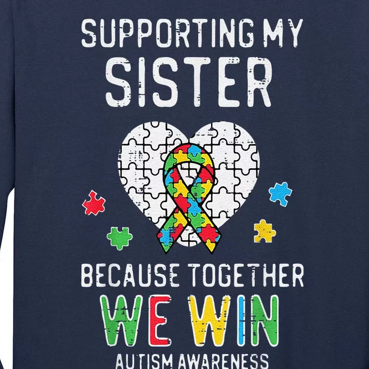 Supporting My Sister Together We Win Autism Awareness Puzzle Tall Long Sleeve T-Shirt