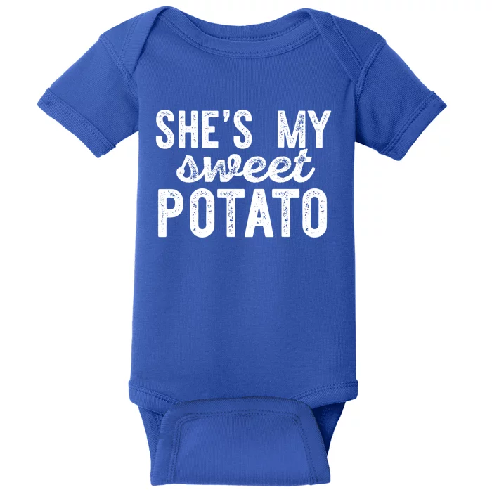 Shes My Sweet Potato Funny Thanksgiving Couple Meme Great Gift Baby Bodysuit