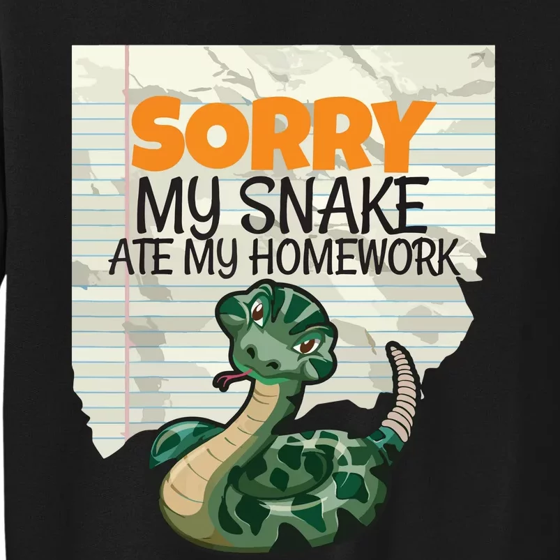 Sorry My Snake Ate My Homework Teacher School Tall Sweatshirt