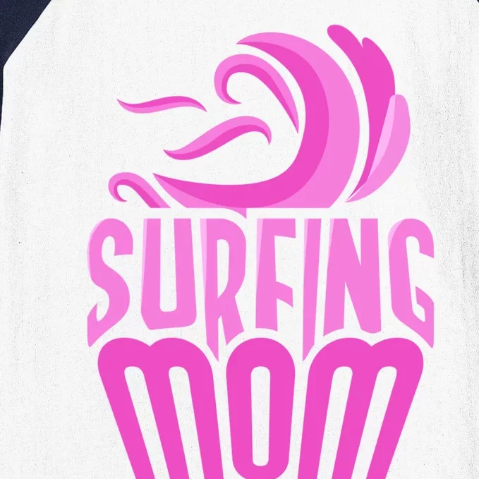 Surfing Mom Surf Surfer Surfboard Sayings Mother Mommy Mama Cute Gift Baseball Sleeve Shirt