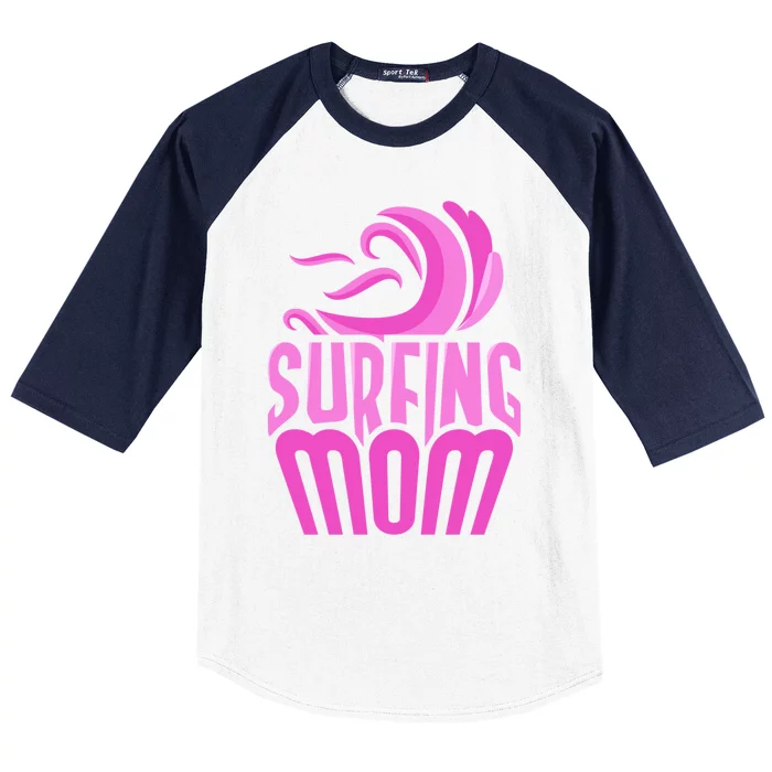 Surfing Mom Surf Surfer Surfboard Sayings Mother Mommy Mama Cute Gift Baseball Sleeve Shirt