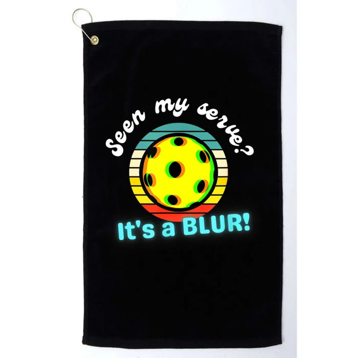 Seen My Serve It's A Blur Pickleball Platinum Collection Golf Towel