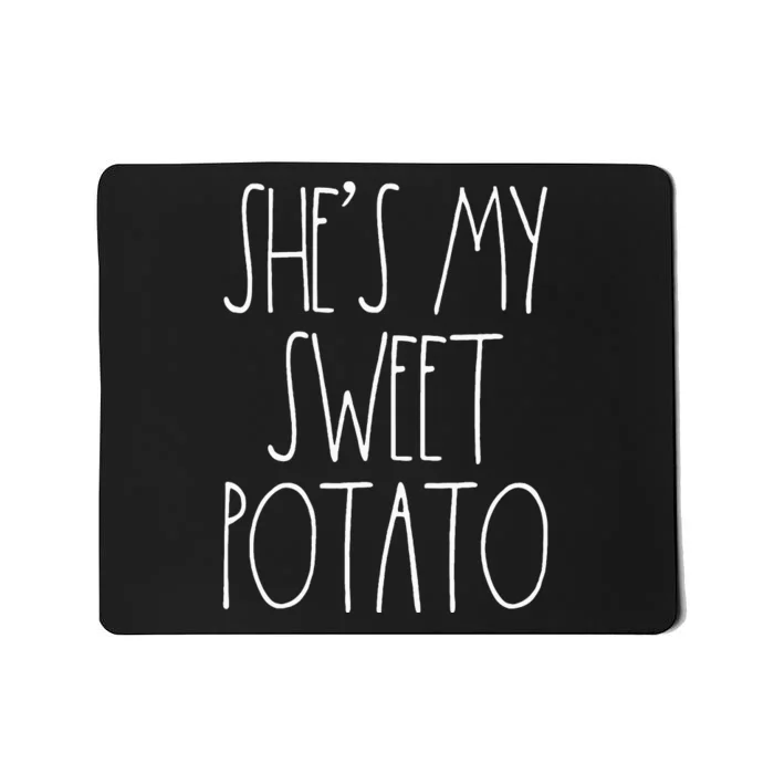 Shes My Sweet Potato I Yam Set Thanksgiving Couples S Mousepad