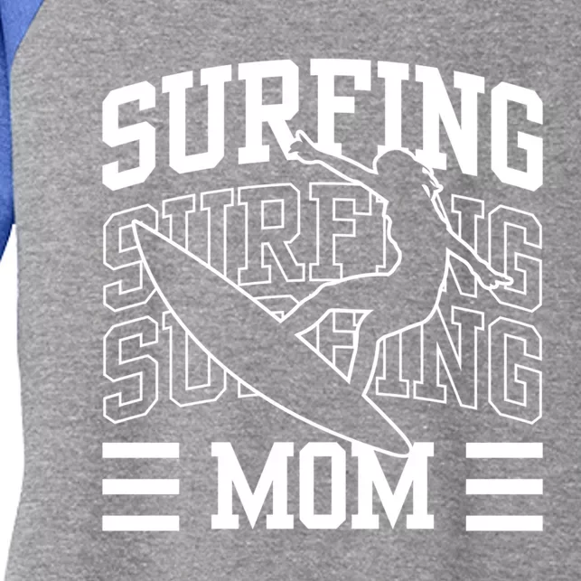 Surfing Mom Surfboard Surfer Surf Sayings Mother Mommy Mama Cool Gift Women's Tri-Blend 3/4-Sleeve Raglan Shirt