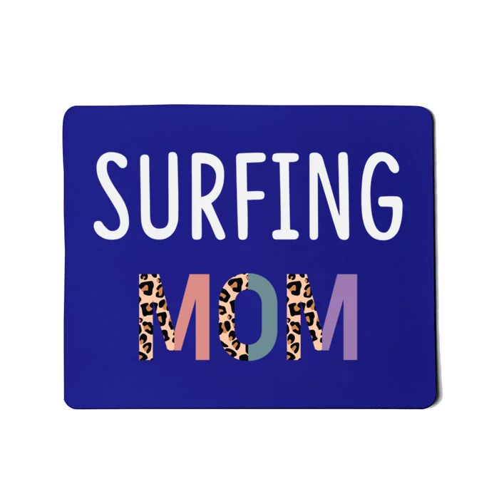 Surfing Mom Surfer Gift Funny Surfing Cool Gift Mousepad