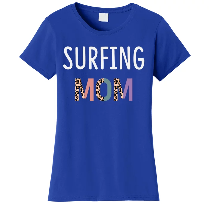 Surfing Mom Surfer Gift Funny Surfing Cool Gift Women's T-Shirt