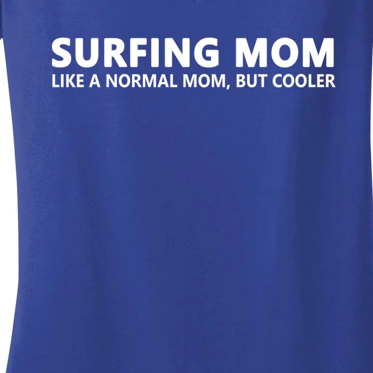 Surfing Mom Surfer Mother Surfer Mom Gift Women's V-Neck T-Shirt