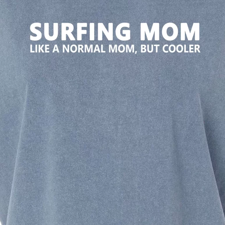 Surfing Mom Surfer Mother Surfer Mom Gift Garment-Dyed Women's Muscle Tee