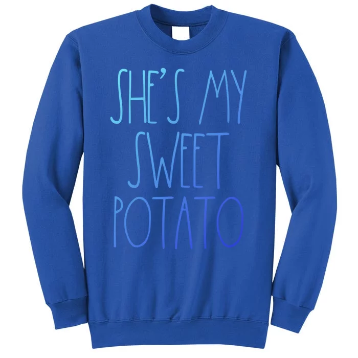 Shes My Sweet Potato I Yam Set Thanksgiving Couple Gift Sweatshirt