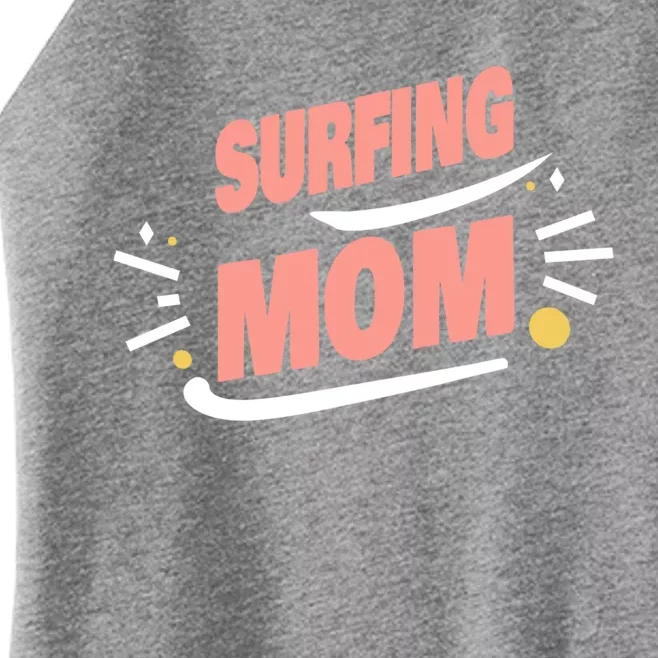 Surfing Mom Surfing Surfer Cute Gift Women’s Perfect Tri Rocker Tank