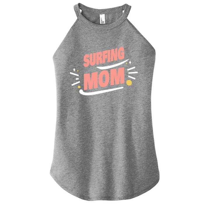 Surfing Mom Surfing Surfer Cute Gift Women’s Perfect Tri Rocker Tank