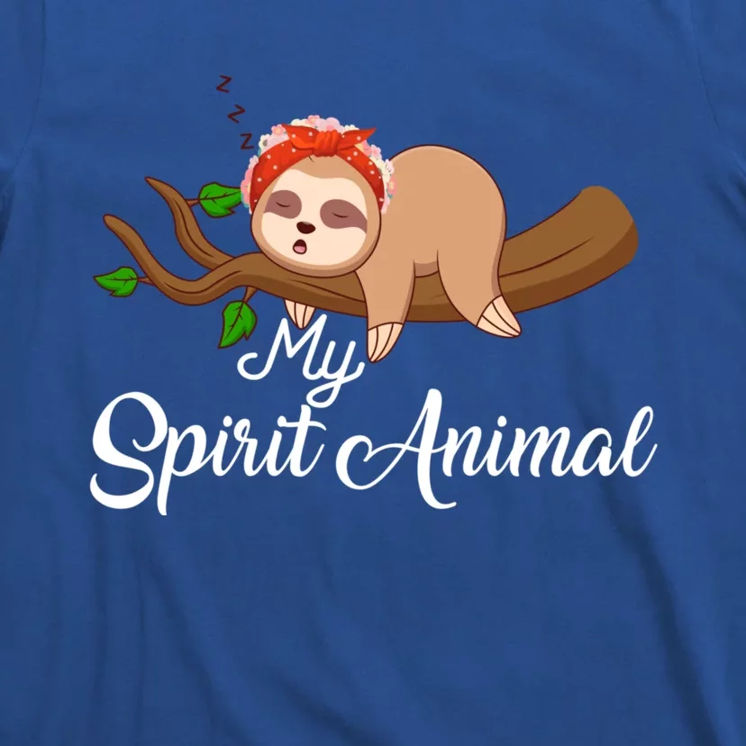 Sloth My Spirit Soul Animal Is A Sloth Funny Cool Gift T-Shirt