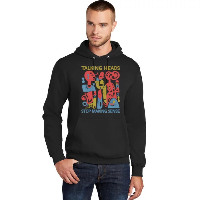 Stop Making Sensee Talking Heads Retro Funny Design Tall Hoodie