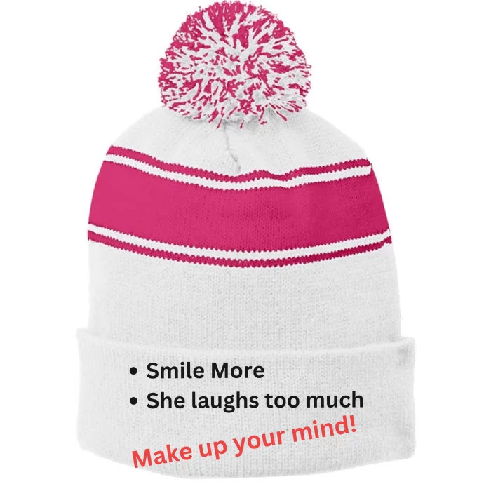 Smile More She Laughs Too Much Make Up Your Mind Kamala Harris 2024 Stripe Pom Pom Beanie